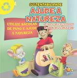 Livro - Sustentabilidade: ajude a natureza (sacolas de pano ou sacolas plásticas?)