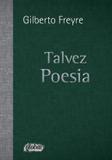 Livro - Talvez Poesia - 2ª Ed - Gle - global