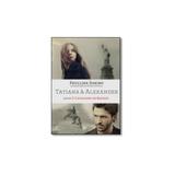 Livro - Tatiana Alexander - Novo seculo