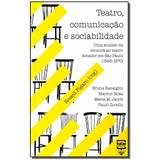 Livro - Teatro, Comunicacao E Sociabilidade - Balao editorial