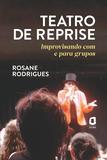 Livro - Teatro de reprise - improvisando com e para grupos