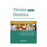 Livro - Técnica Dietética - Pré-preparo e Preparo de Alimentos - Camargo - Atheneu
