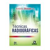 Livro - Técnicas Radiográficas - Biasoli - Rúbio
