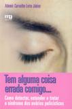 Livro - Tem alguma coisa errada comigo...