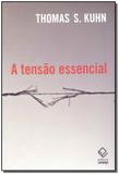 Livro - Tensao Essencial, A - Unesp editora