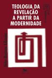 Livro - Teologia da revelação a partir da modernidade