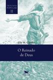 Livro - Teologia Popular II - O Reinado de Deus