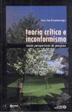 Livro - Teoria Critica E Inconformismo - Aua - autores associados
