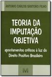 Livro - Teoria da imputação objetiva - 1 ed./2007
