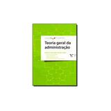 Livro - Teoria Geral Da Administracao - Editora