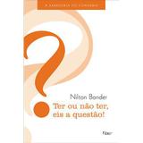 Livro - Ter ou não ter, eis a questão! - A sabedoria do consumo
