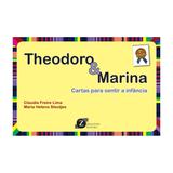 Livro - Theodoro Marina - Cartas para Sentir a Infância - Lima - Zagodoni