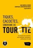 Livro - Tiques, Cacoetes, Síndrome de Tourette