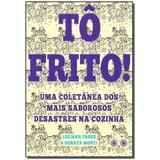 Livro - To Frito - Rocco - rj