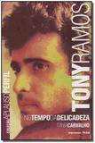 Livro - Tony Ramos - Col.Aplauso - Imprensa oficial