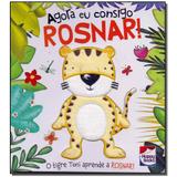 Livro - Toque E Sinta - Agora Eu Consigo: Rosnar! - Happy books