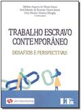Livro - Trabalho Escravo Contemporaneo - 01Ed/18 - Ltr editora