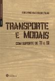 Livro - Transporte e modais: - com suporte de TI e SI