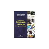Livro -Tratado de Fisioterapia e Fisiatria de Pequenos Animais - Hummel - Paya editora