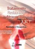 Livro - Tratamento Restaurador Atraumático (Art) - Realidades e Perspectivas