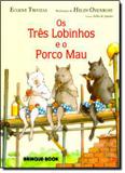 Livro - Tres Lobinhos E O Porco Mau, Os - Bri - brinque book