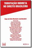 Livro - Tributação indireta no direito brasileiro - 1 ed./2013