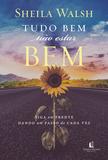 Livro - Tudo bem não estar bem - Siga em frente dando um passo de cada vez
