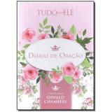Livro - Tudo Para Ele - Diario De Oracao - Presente - Publicacoes rbc