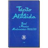 Livro - Tunel E As Poesias Modernistas - Art editora