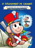 Livro - Turma da Mônica - clássicos Ilustrados novo - O Soldadinho de Chumbo