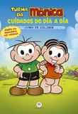 Livro - Turma da Mônica - Cuidados do dia a dia