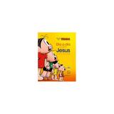 Livro - Turma Da Monica - Dia A Dia Com Jesus - Ave Maria - Erlin - Acao social claretiana