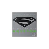 Livro - Ultimos dias de krypton, os - Superpedido