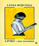 Livro - Um Encontro Com Lygia Bojunga - Casa lygia bojunga