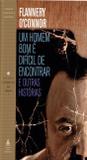 Livro - Um homem bom é difícil de encontrar e outras histórias