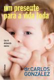 Livro - Um presente para a vida toda