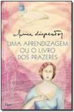 Livro - Uma aprendizagem - ou O Livro dos prazeres