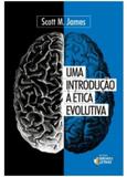 Livro - Uma introdução à ética evolutiva