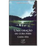 Livro - Uma Oracao De Cura Para Cada Dia - Cancao nova