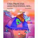 Livro - Uma princesa assim pequenininha, mas... - Editora aquariana