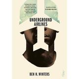 Livro - Underground airlines