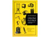 Livro Universo Elétrico - David Bodanis