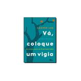 Livro - Va, coloque um vigia - Jose olympio