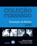 Livro - Vacinação da mulher