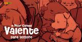 Livro - Valente: Para Sempre Edição 01