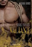 Livro - Valiant - Vol.3 - Série Novas Espécies - Unl - universo dos livros