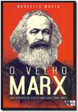 Livro - Velho Marx, O - Boitempo