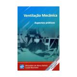 Livro - Ventilação Mecânica - Aspectos Práticos - Batista - Ab