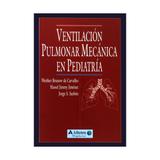 Livro - Ventilación Pulmonar Mecánica en Pediatria - Carvalho - Atheneu