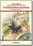 Livro - Vestido Luminoso Da Princesa Ed2 - Moderna